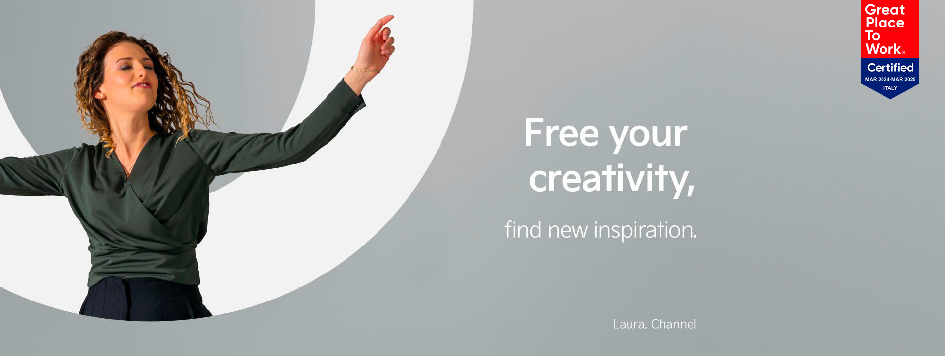 Laura del nostro team Channel danza davanti alla lettera "O". Accanto troviamo lo slogan “Free your creativity - find new inspiration”.