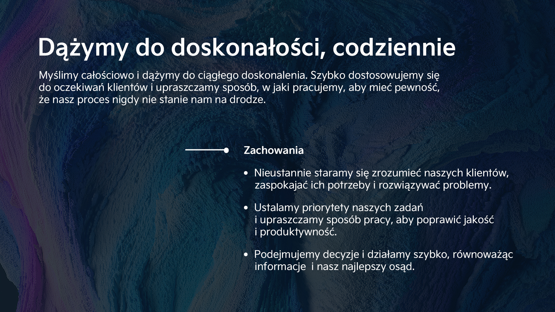 Dążymy do doskonałości, codziennie